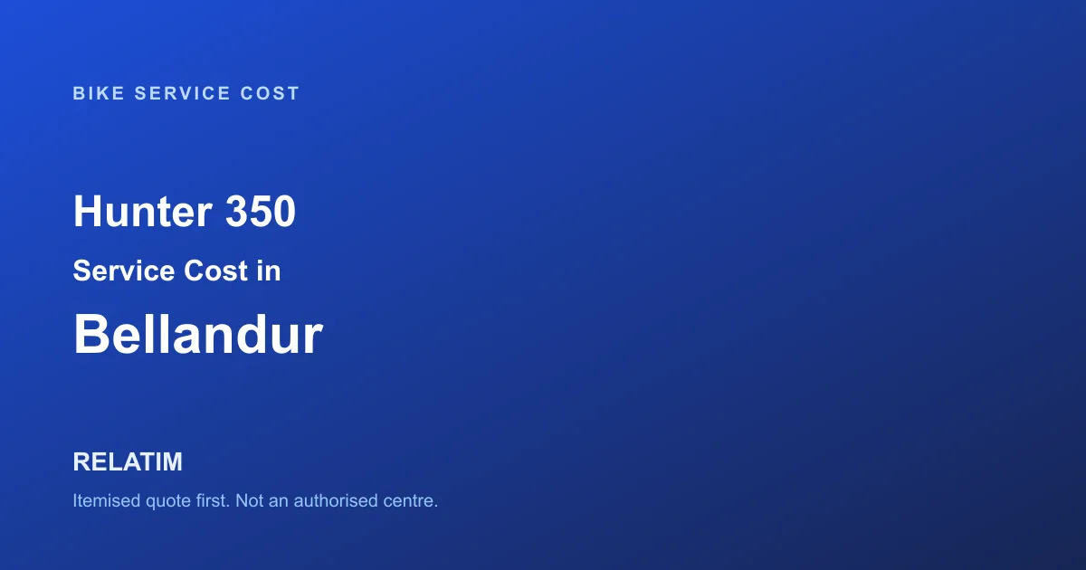 Hunter 350 Service Cost in Bellandur, Bangalore
